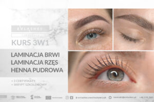 Szkolenie 3w1 z laminacji rzes, laminacji brwi, henny pudrowej, Torun, Bydgoszcz, Inowroclaw, Ewelina Tomczak EVLashes