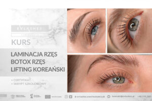Kurs laminacji rzęs, liftingu koreańskiego, liftingu, botoxu, farbki, Torun, kujawsko-pomorskie, Evlashes
