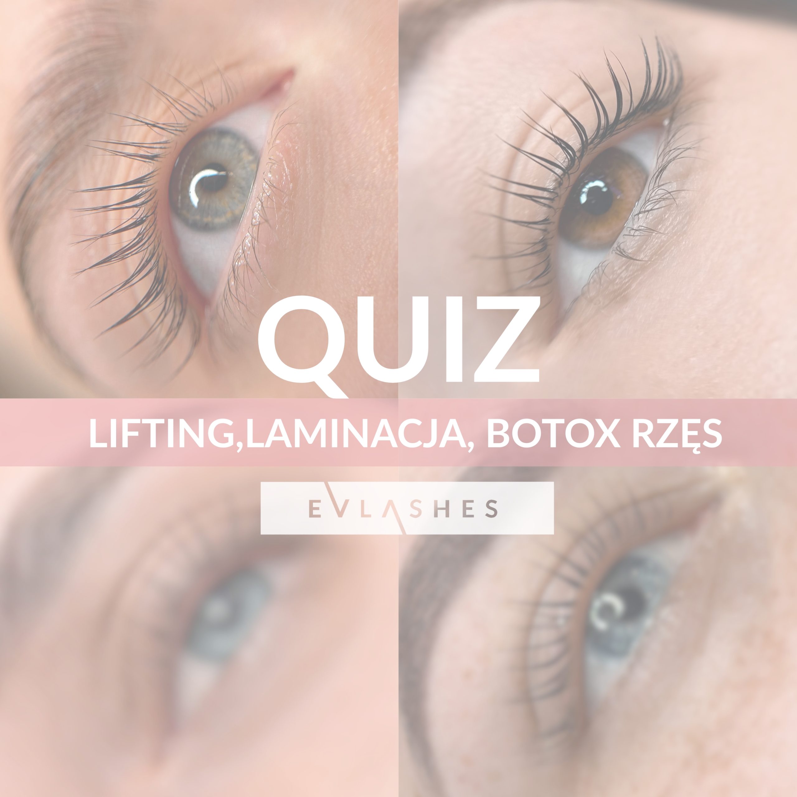 Quiz lifting, laminacja botox rzes Quiz lifting, laminacja botox rzes